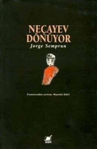 Neçayev Dönüyor                                                                                                                                                                                                                                                