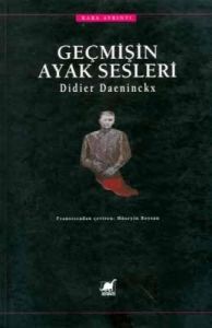 Geçmişin Ayak Sesleri                                                                                                                                                                                                                                          