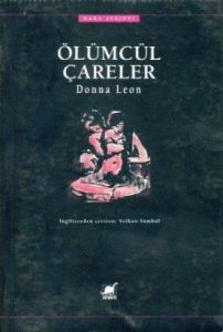 Ölümcül Çareler                                                                                                                                                                                                                                                