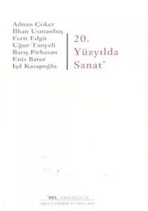 20. Yüzyılda Sanat                                                                                                                                                                                                                                             