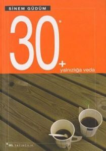 30+Yalnızlığa Veda                                                                                                                                                                                                                                             