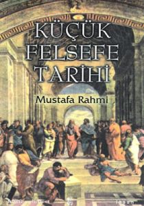 Küçük Felsefe Tarihi                                                                                                                                                                                                                                           