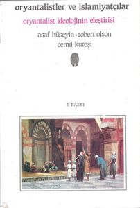 Oryantalistler ve İslamiyatçılar Oryantalist İdeo                                                                                                                                                                                                              