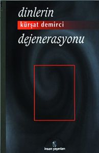 Dinlerin Dejenerasyonu                                                                                                                                                                                                                                         