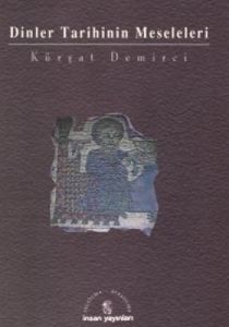 Dinler Tarihinin Meseleleri                                                                                                                                                                                                                                    
