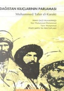 Dağıstan Kılıçlarının Parlaması İmam Gazi Muhammed                                                                                                                                                                                                             