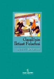 Gazali'nin İktisat Felsefesi                                                                                                                                                                                                                                   