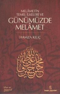 Melametin Temel İlkeleri ve Günümüzde Melamet                                                                                                                                                                                                                  