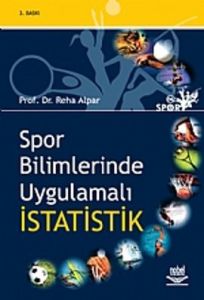 Spor Bilimlerinde Uygulamalı İstatistik                                                                                                                                                                                                                        