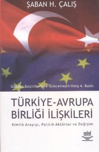 Türkiye Avrupa Birliği İlişkileri                                                                                                                                                                                                                              