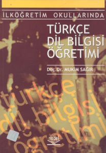 İlköğretim Okularında Türkçe Dilbilgisi Öğretimi                                                                                                                                                                                                               