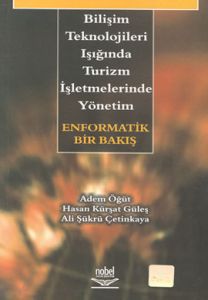 Bilişim Teknolojileri Işığında Turizm İşletmelerin                                                                                                                                                                                                             