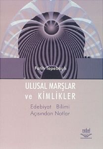 Ulusal Marşlar ve Kimlikler                                                                                                                                                                                                                                    