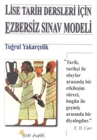 Lise Tarih Dersleri İçin Ezbersiz Sınav Modeli                                                                                                                                                                                                                 