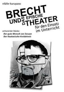 Brecht Und Das Epische Theater                                                                                                                                                                                                                                 