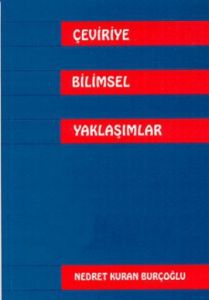 Çeviriye Bilimsel Yaklaşımlar                                                                                                                                                                                                                                  