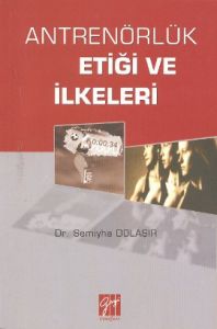 Antrenörlük Etiği ve İlkeleri                                                                                                                                                                                                                                  