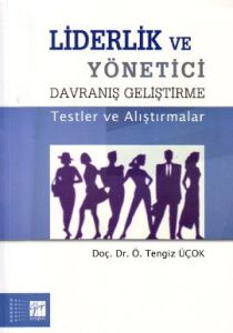 Liderlik ve Yönetici Davranış Geliştirme                                                                                                                                                                                                                       