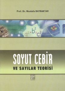 Soyut Cebir ve Sayılar Teorisi                                                                                                                                                                                                                                 