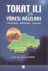 Tokat İli ve Yöresi Ağızları                                                                                                                                                                                                                                   