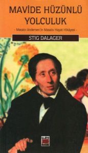 Mavide Hüzünlü Yolculuk Masalcı Andersen'in Masals                                                                                                                                                                                                             