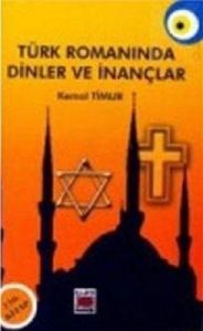 Türk Romanında Dinler ve İnançlar                                                                                                                                                                                                                              