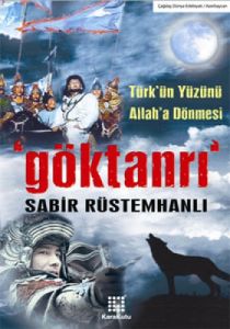 Göktanrı Türk'ün Yüzünü Allah'a Dönmesi                                                                                                                                                                                                                        