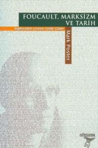 Foucault, Marksizm ve Tarih                                                                                                                                                                                                                                    