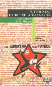 Futbolistas - Futbol ve Latin Amerika                                                                                                                                                                                                                          