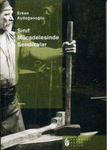 Sınıf Mücadelesinde Sendikalar                                                                                                                                                                                                                                 
