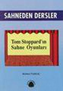 Sahneden DerslerTom Stoppard'ın Sahne Oyunları                                                                                                                                                                                                                 