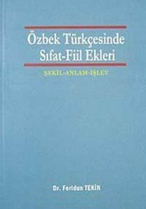 Özbek Türkçesinde Sıfat - Fiil Ekleri                                                                                                                                                                                                                          