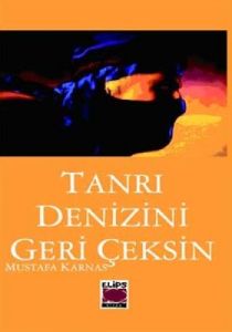 Tanrı Denizini Geri Çeksin                                                                                                                                                                                                                                     
