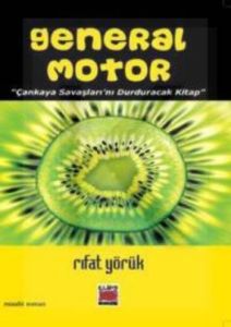 General Motor Çankaya Savaşlarını Durduracak Bir K                                                                                                                                                                                                             