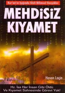 Mehdisiz Kıyamet Kur'an'ın Işığında Gizli Bilimsel                                                                                                                                                                                                             
