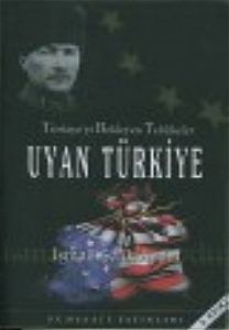 Uyan Türkiye                                                                                                                                                                                                                                                   