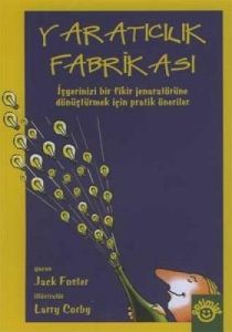 Yaratıcılık Fabrikası                                                                                                                                                                                                                                          