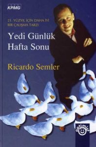 Yedi Günlük Hafta Sonu                                                                                                                                                                                                                                         