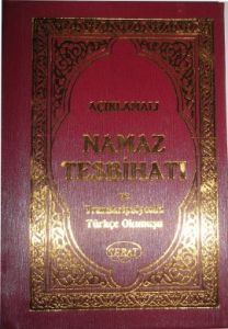 Açıklamalı Namaz Tesbihatı ve Transkripsiyonlu Tür                                                                                                                                                                                                             
