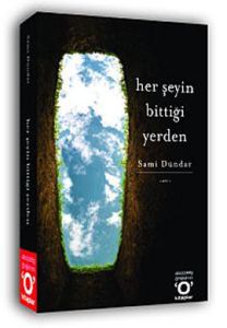 Her Şeyin Bittiği Yerden                                                                                                                                                                                                                                       