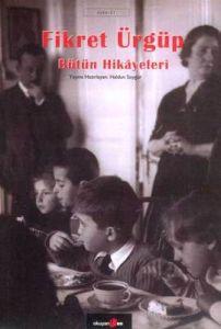 Bütün Hikayeleri - Fikret Ürgüp                                                                                                                                                                                                                                