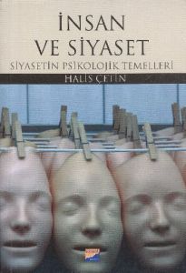 İnsan ve Siyaset  Siyasetin Psikolojik Temelleri                                                                                                                                                                                                               