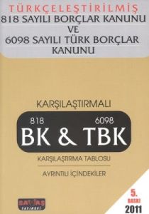 Türkçeleştirilmiş 818 Sayılı Borçlar Kanunu ve 609                                                                                                                                                                                                             