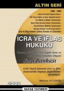 İcra ve İflas Hukuku Soru Bankası                                                                                                                                                                                                                              