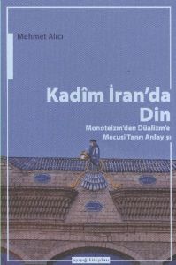 Kadim İran'da Din                                                                                                                                                                                                                                              