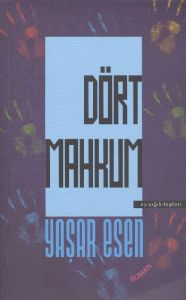 Dört Mahkum                                                                                                                                                                                                                                                    