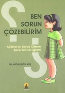 Ben Sorun Çözebilirim Kişilerarası Sorun Çözme Bec                                                                                                                                                                                                             