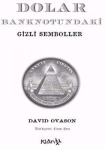 Dolar Banknotundaki Gizli Semboller                                                                                                                                                                                                                            