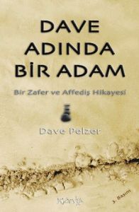 Dave Adında Bir Adam Bir Zafer ve Affediş Hikayesi                                                                                                                                                                                                             