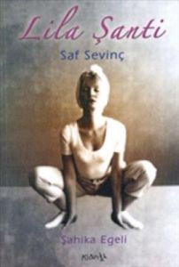 Lila Şanti                                                                                                                                                                                                                                                     
